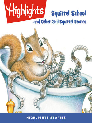 cover image of Squirrel School and Other Real Squirrel Stories